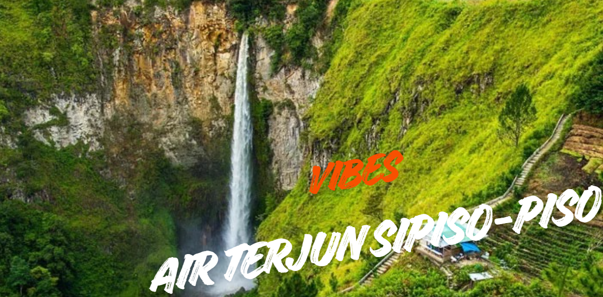 Air Terjun Sipiso Piso, Surga di Tengah-tengah Hutan